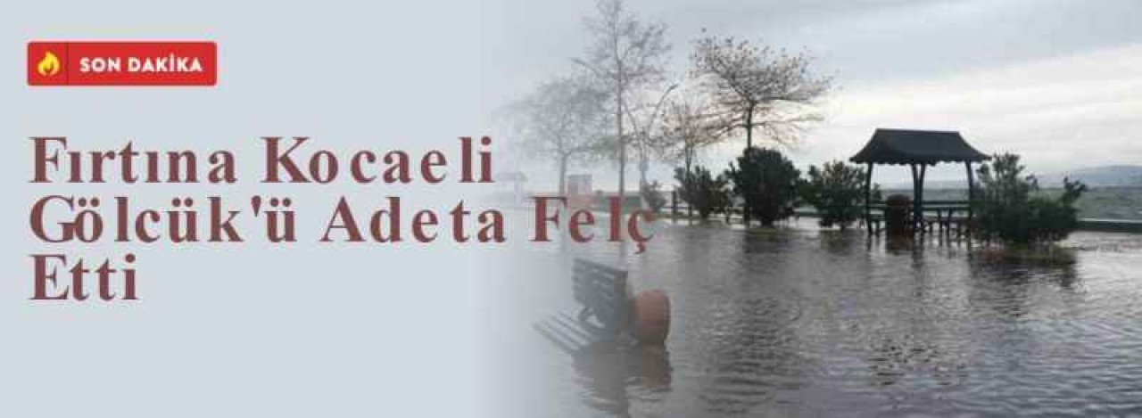 Fırtına Kocaeli Gölcük'ü Adeta Felç Etti 14