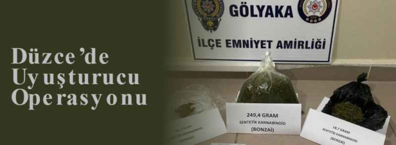 Düzce’de Uyuşturucu Operasyonu 2