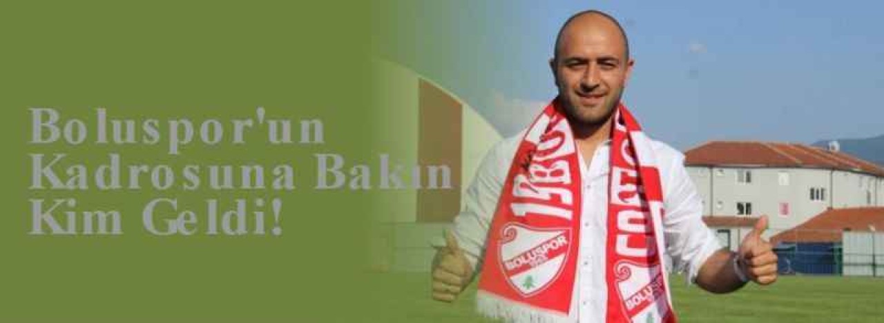 Boluspor'un Kadrosuna Bakın Kim Geldi! 4