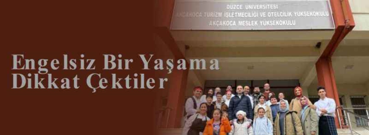 Engelsiz Bir Yaşama Dikkat Çektiler 4