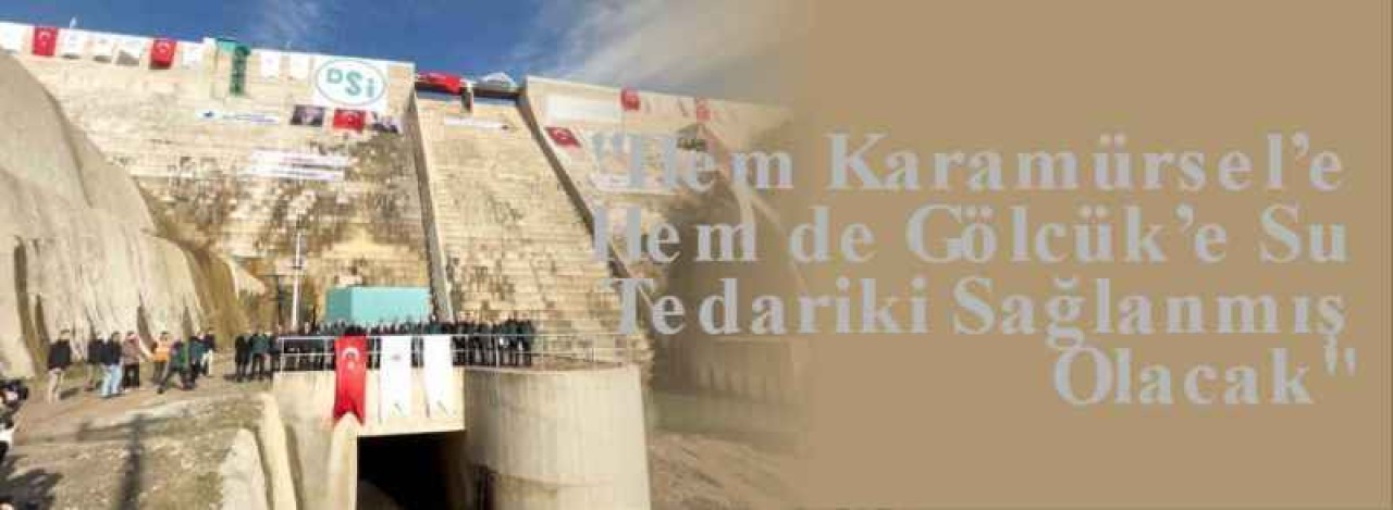 "Hem Karamürsel’e Hem de Gölcük’e Su Tedariki Sağlanmış Olacak" 4