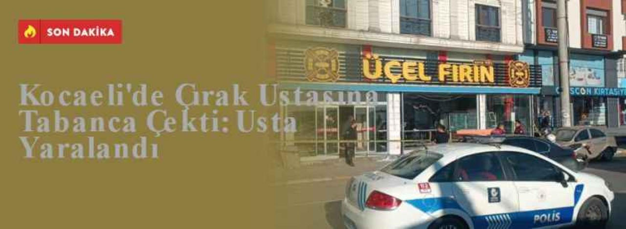 Kocaeli'de Çırak Ustasına Tabanca Çekti: Usta Yaralandı 5