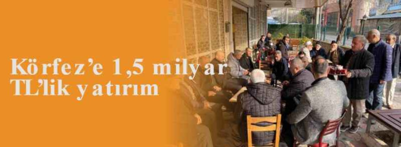 Körfez’e 1,5 milyar TL’lik yatırım 4