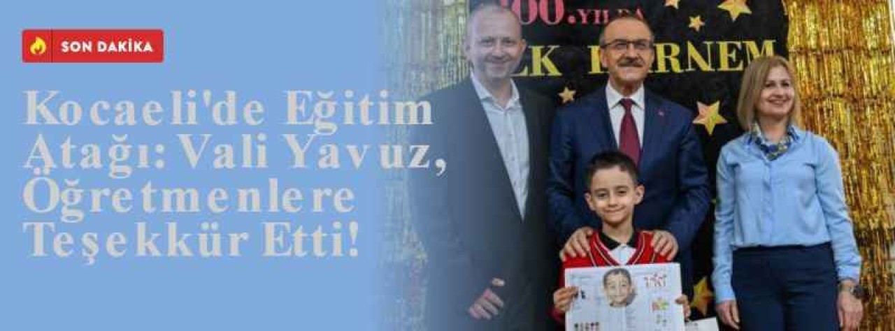 Kocaeli'de Eğitim Atağı:  Vali Yavuz, Öğretmenlere Teşekkür Etti! 8