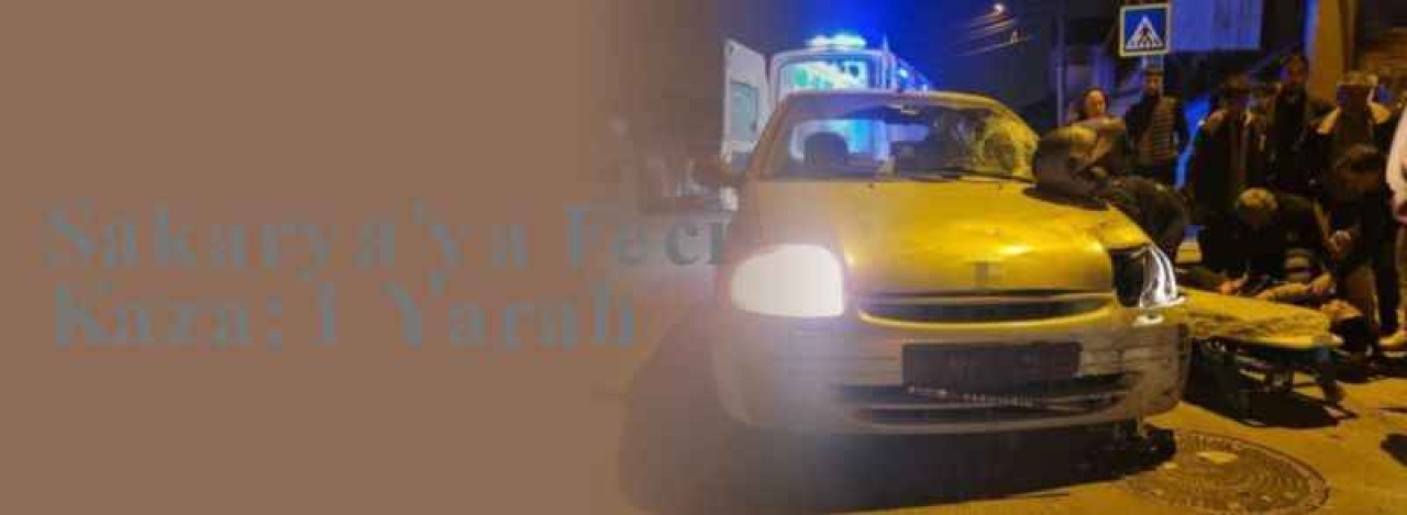 Sakarya'ya Feci Kaza: 1 Yaralı 12