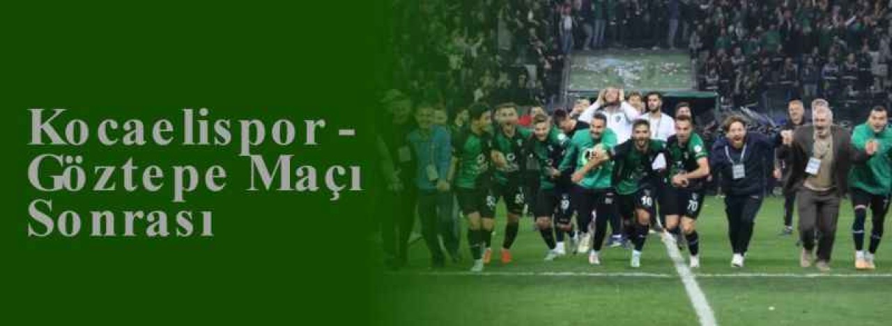 Kocaelispor -Göztepe Maçı Sonrası 8