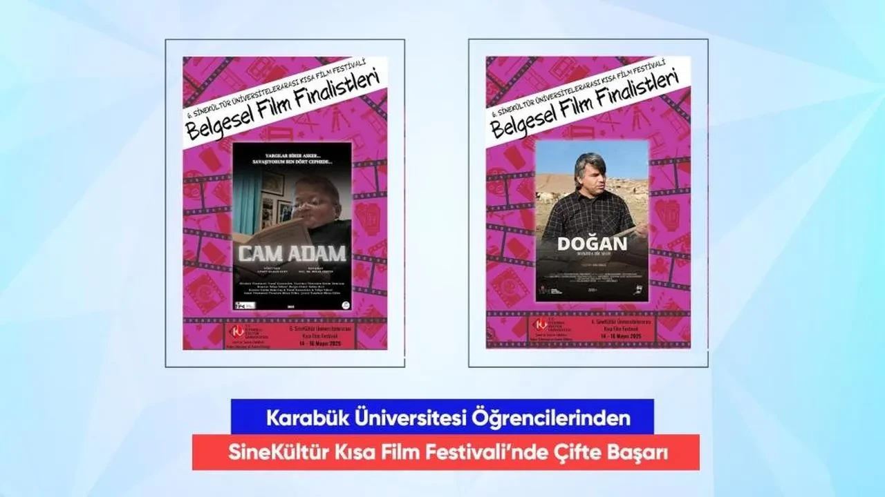 Karabük Üniversitesi'nin öğrencileri SineKültür Festivali'nde finaleyükseldi: 'Cam Adam' ve 'Doğan' izleyicileri etkileyecek