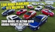 Eski aracı olanlara ÖTV müjdesi: 2000 model ve altına sıfır araba fırsatı geliyor
