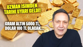 Uzman isimden tarihi uyarı geldi: Gram altın 5000 TL, dolar 100 TL olacak