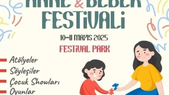 Gaziantep'te Aile Yılı'na özel Anne-Bebek Festivali 10-11 Mayıs'ta! Unutulmaz etkinlikler burada