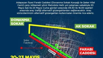 Sakarya'da metrobüs heyecanı: Farabi Caddesi trafiğe kapatılıyor