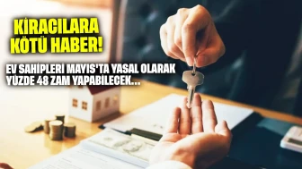 Kiracılara kötü haber: Ev sahipleri Mayıs'ta yasal olarak yüzde 48 zam yapabilecek