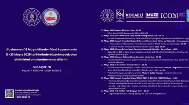 Uluslararası Müzeler Günü'nde Kocaeli, kültürel mirasın korunmasına davet ediyor