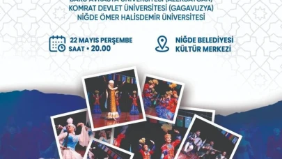 Niğde'de kültürel coşku: Kökümüz Bir Türk'üz Festivali 22 Mayıs'ta kapılarını açıyor
