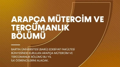 Bartın Üniversitesi'nde köklü değişiklik: İslam İlimleri Fakültesi ve yeni Arapça Tercümanlık Bölümü açıldı
