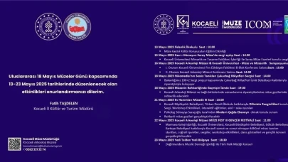 Uluslararası Müzeler Günü'nde Kocaeli, kültürel mirasın korunmasına davet ediyor