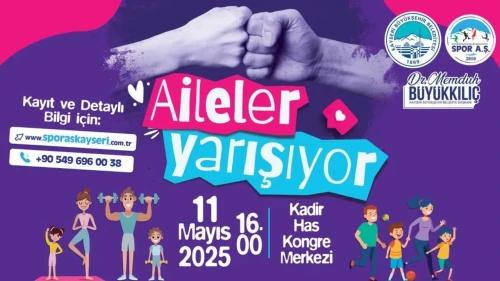 Kayseri'de "Aileler Yarışıyor" etkinliğiyle aile bağları güçleniyor! Hazır mısınız?