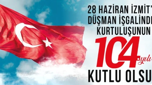 İzmit kurtuluşunun 104 yılı törenlerle kutlanacak